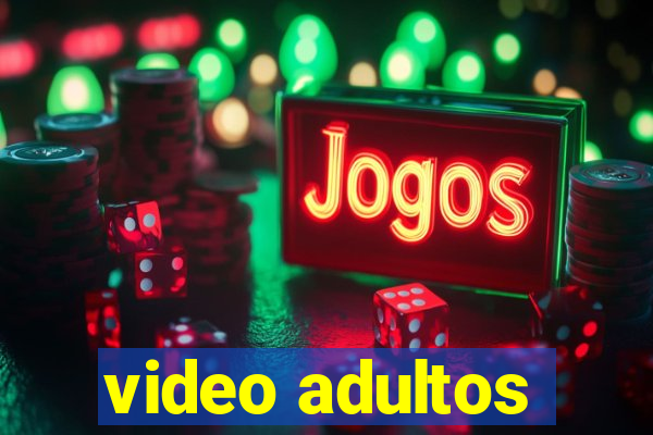 video adultos